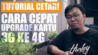 Upgrade SIM Card XL 4G LTE Sendiri | XL Presents