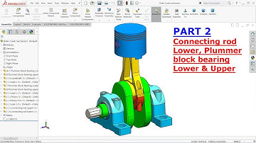 Solidworks tutorial Design of Engine mechanism Part 2