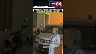 Twisha Death Case: Deceased’s Mother-In-Law Giribala Singh reaches Advocate’s Chamber