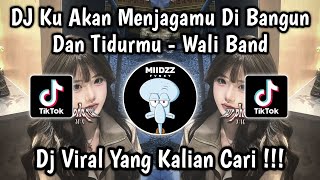 Download Lagu DJ KU AKAN MENJAGAMU DI BANGUN DAN TIDURMU DJ WALI BAND VIRAL TIKTOK MP3 Download Lagu DJ KU AKAN MENJAGAMU DI BANGUN DAN TIDURMU DJ WALI BAND VIRAL TIKTOK MP3