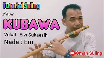 Kubawa (Tutorial Suling)