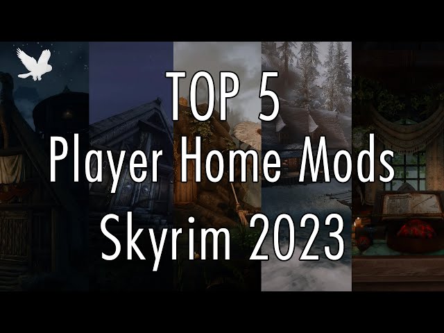 Top 7 Best Skyrim House Mods, Ranked
