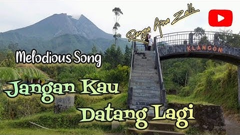 Melodious Song JANGAN KAU DATANG LAGI  With Lyrics Vocal by RANGGA ANNA Zallo Citp Romy Keo