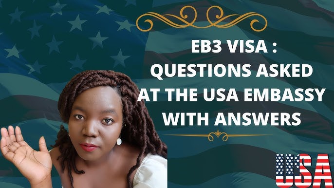A Complete Guide to US EB3 Visas: Application process, Requirements, Fee,  Conditions. 