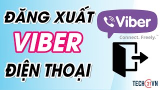 Cách thoát, đăng xuất Viber trên điện thoại Android, iOS ( Mới nhất )