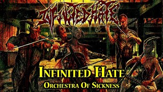 Infinited Hate - Orchestra Of Sickness (2007)