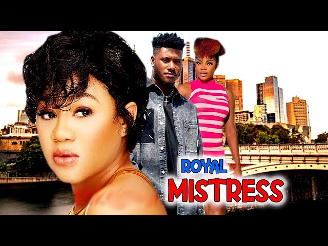 ROYAL MISTRESS 5&6 - WATCH CHINENYE UBAH/MIKE GODSON ON THIS EXCLUSIVE MOVIE - 2024 NIG class=