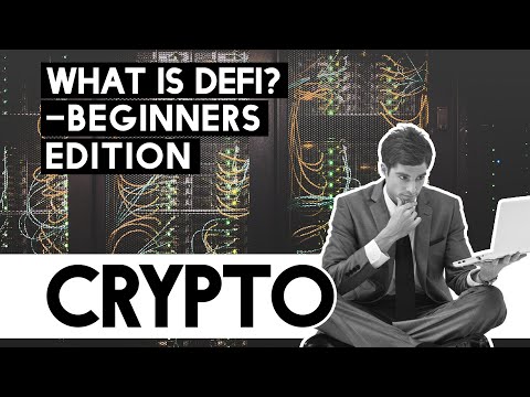 What Is DeFi – Beginners Edition!