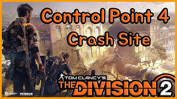 [Division 2] Crash Site - Control Point Level 4