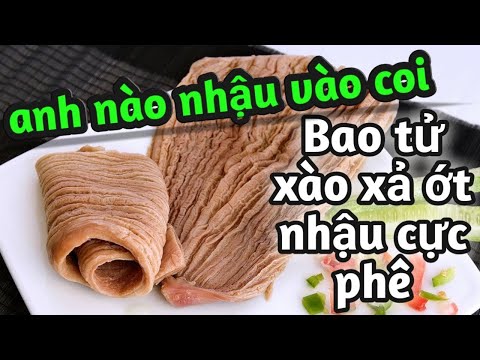 cách nấu bao tử cá ngừ xào xả ớt cực ngon - món ăn ngon by Hương