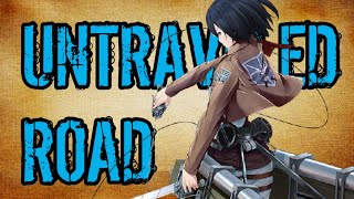 Attack on Titan - Untraveled Road