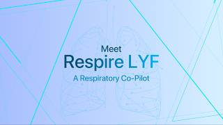 Meet Respire LYF Your AI Respiratory Wellness Co-Pilot