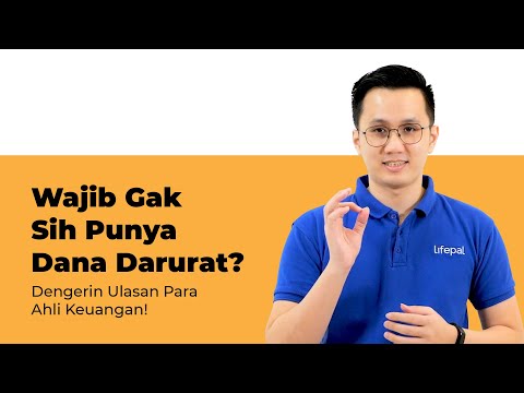 Wajib Gak Sih Punya Dana Darurat? Dengerin Ulasan Para Ahli Keuangan!