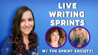 Live Writing Sprints w/ The Sprint Society!