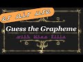 Guess the Grapheme Quiz