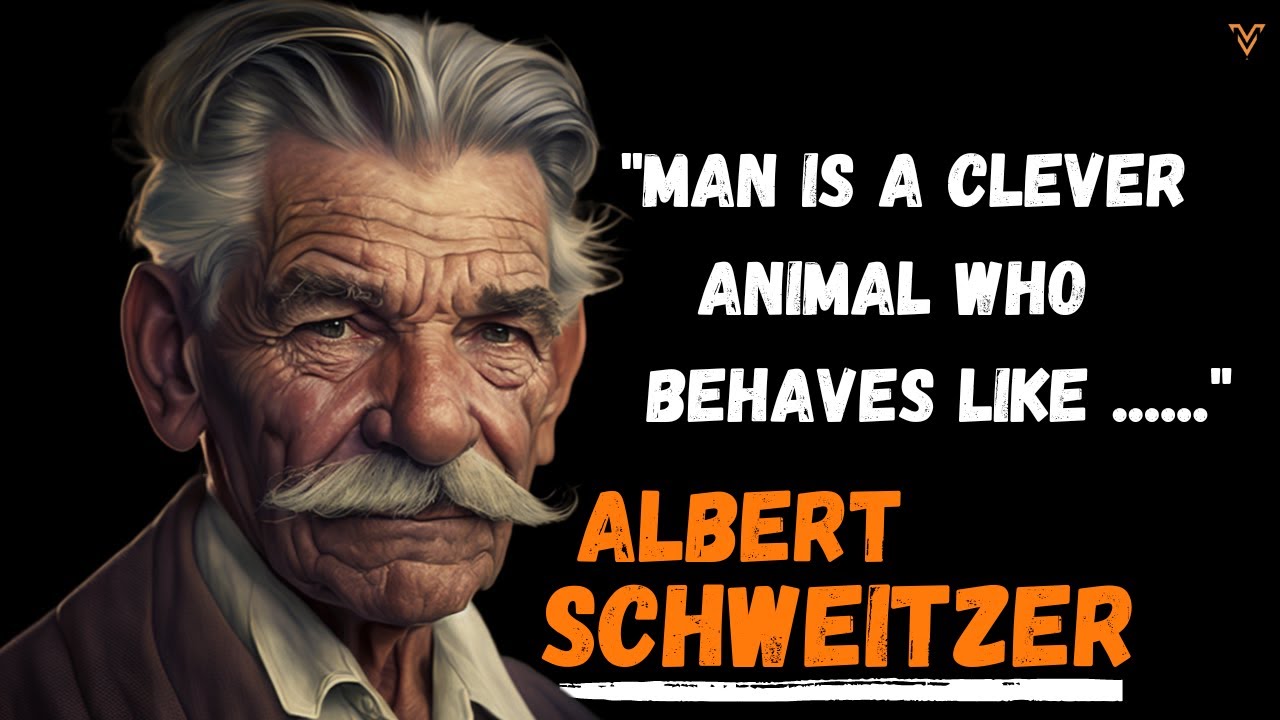 Albert Schweitzer  Quotes On Gratitude, Compassion, Life And More.