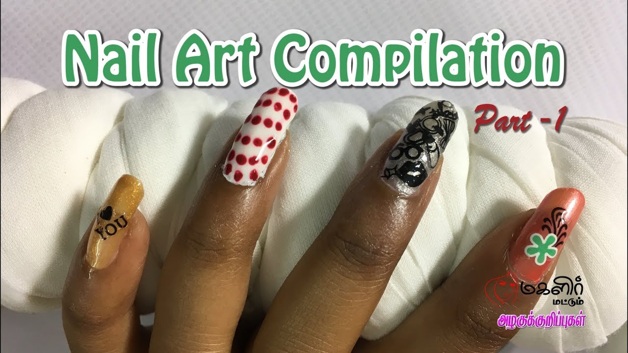 Nail Art Compilation Part1 Alagu kurippu in Tamil YouTube