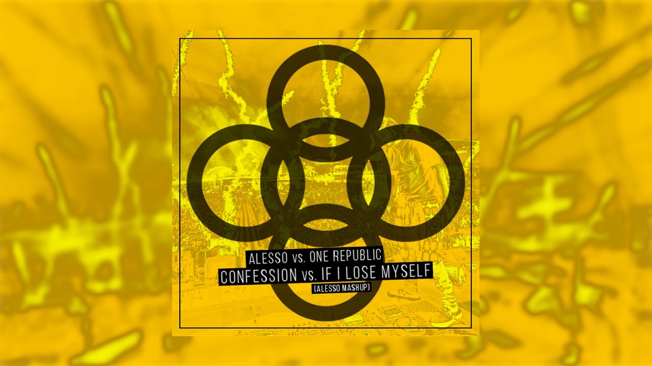 Alesso vs. One Republic - CONFESSION vs. If I Lose Myself (Alesso Mashup)