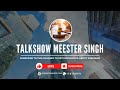 Talkshow meester singh zondag 14 april 2024