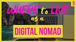 BEST places to LIVE as a Digital Nomad - Work and Travel 2021