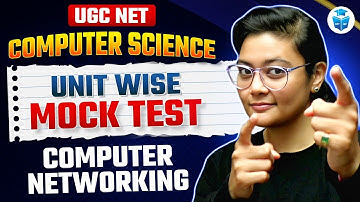 UGC NET Computer Science 2025 Mock Test | Computer Networking Important Questions by Aditi Mam