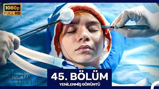 Mucize Doktor 45. Bölüm (Yenilenmiş Görüntü)