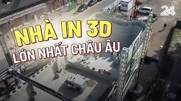 Đỉnh cao: Nhà in 3D lớn nhất châu âu hoàn thành trong 140 giờ | VTV24