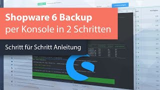 How to create and restore a Shopware 6 backup in 2 steps via the console – Tutorial, Guide