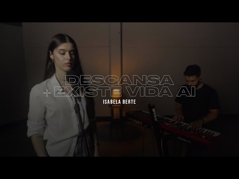 Descansa + Existe Vida Aí - Isabela Berté (Cover)