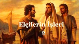  5 Elçilerin İşleri Türkçe Olarak Ses İncil 