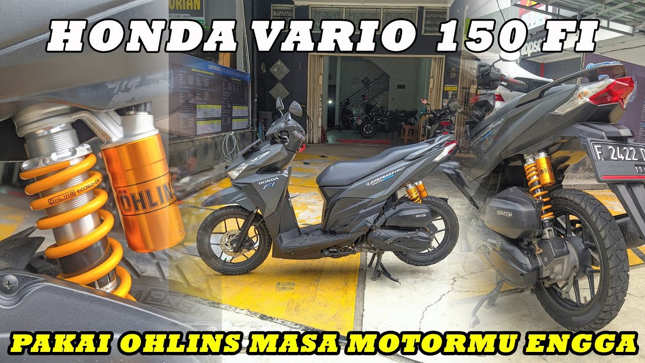 HONDA VARIO 150 FI PASANG OHLINS BIAR LEBIH EMPUK