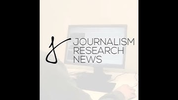 Journalism Research News – a resource for researchers, students and journalists