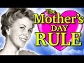THE MOTHER'S DAY RULE