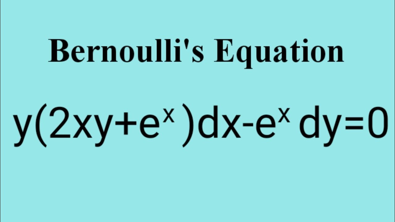 y-2xy-e-x-dx-e-xdy-0-bernoullisequation-l732-youtube