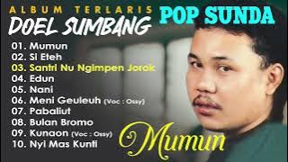 LAGU POP SUNDA TERLARIS DOEL SUMBANG - Mumun, Meni Geuleuh, Bulan Bromo