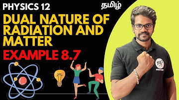 Dual Nature|Radiation|Matter|Solution|Example 8.7|Physics 12|Tamil|Muruga MP#murugmp#physics12#tamil