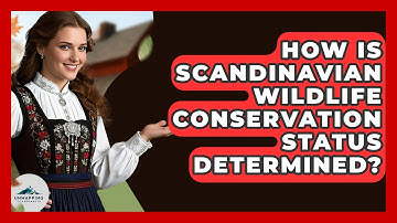 How Is Scandinavian Wildlife Conservation Status Determined? - Unmapping Scandinavia