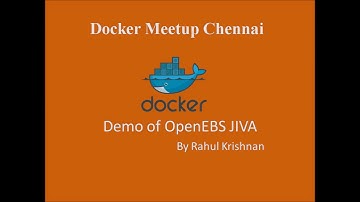Docker Meetup Chennai- Demo of OpenEBS JIVA