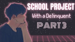 School Project with a Delinquent 3 [M4F] Audio Roleplay [Tsundere][Manipulation][Bad Boy Speaker]
