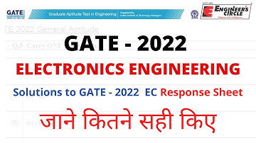 GATE 2022 | ELECTRONICS ENGINEERING | SOLUTIONS | RESPONSE SHEET | Part - 1