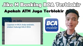 Jika M Banking BCA Terblokir Apakah ATM Juga Terblokir❓