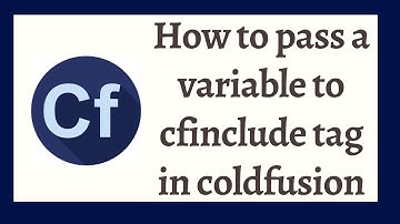 How to pass variables to cfinclude in ColdFusion | Pass a variable from current page to cfincude