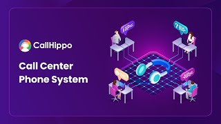 Maximize Efficiency: Best Call Center Phone System Features & Providers | CallHippo