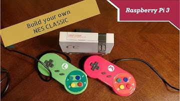 Build a NES Classic with a Raspberry Pi 3 Retro Gaming