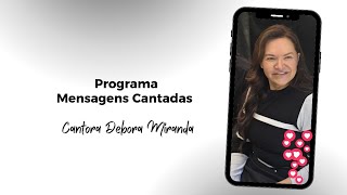 Débora Miranda Mensagens Cantadas 03112025 Ipda