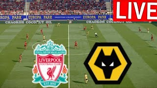 🔴LIVE : Liverpool vs Wolves  | Premier League Video Simulation Gameplay PES 21