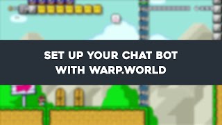 Setting Up Warp Worlds Custom Chat Bot
