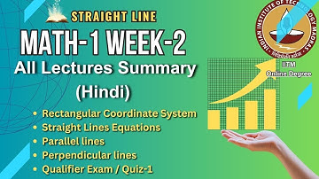 Math-1 Week-2 Summary (Hindi) | All Lectures Week-2 | Rectangular Coordinate System, Straight lines