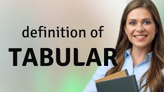 Tabular — meaning of TABULAR