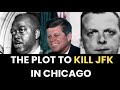 The Plot to Kill JFK in Chicago - 1963